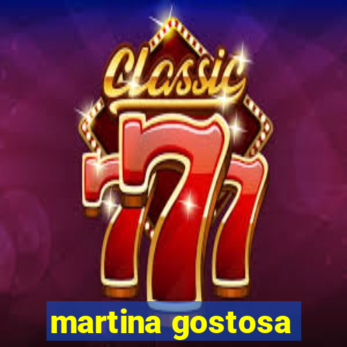 martina gostosa